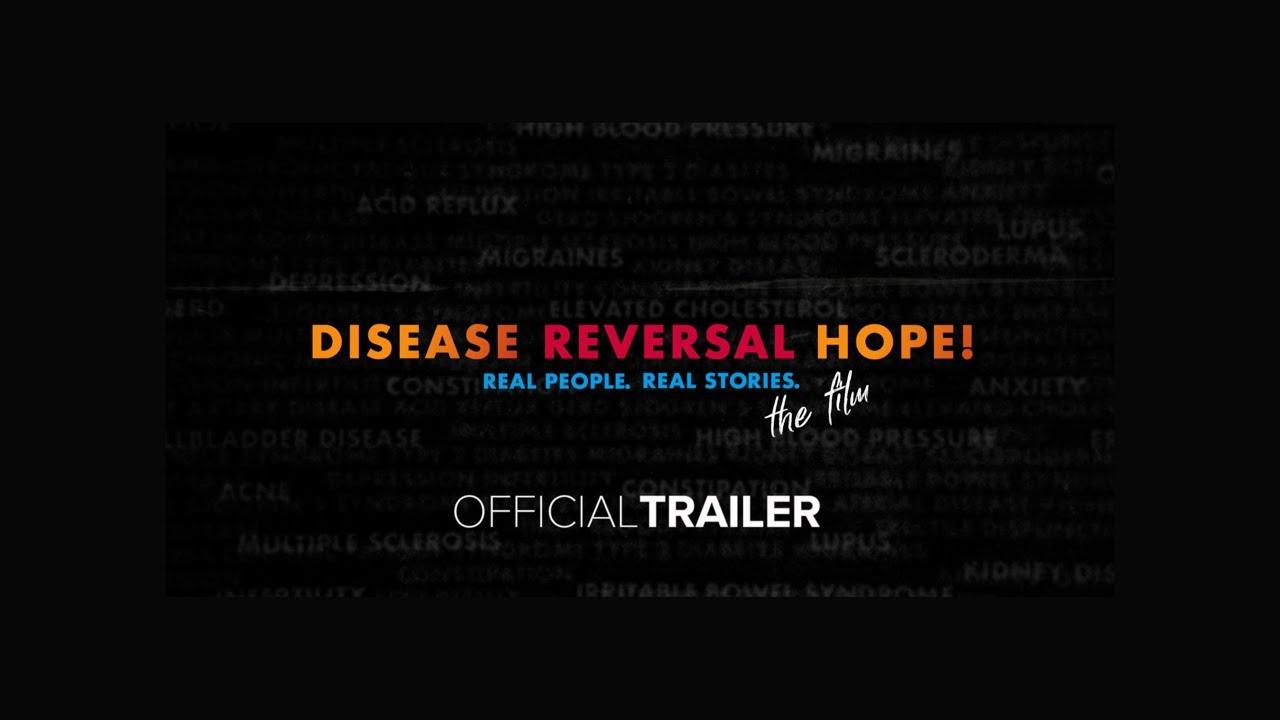 Disease Reversal Hope! Trailer