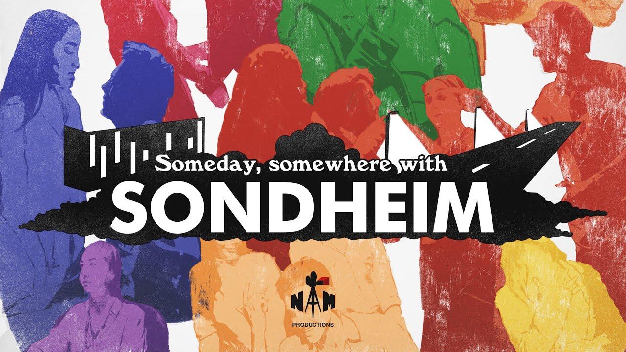 Someday, Somewhere with Sondheim Trailer