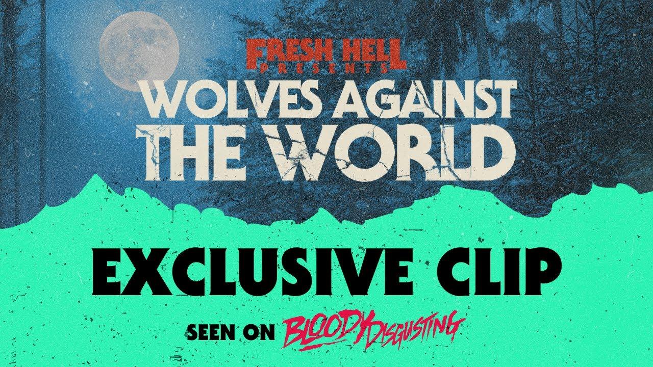 Wolves Against the World Trailer