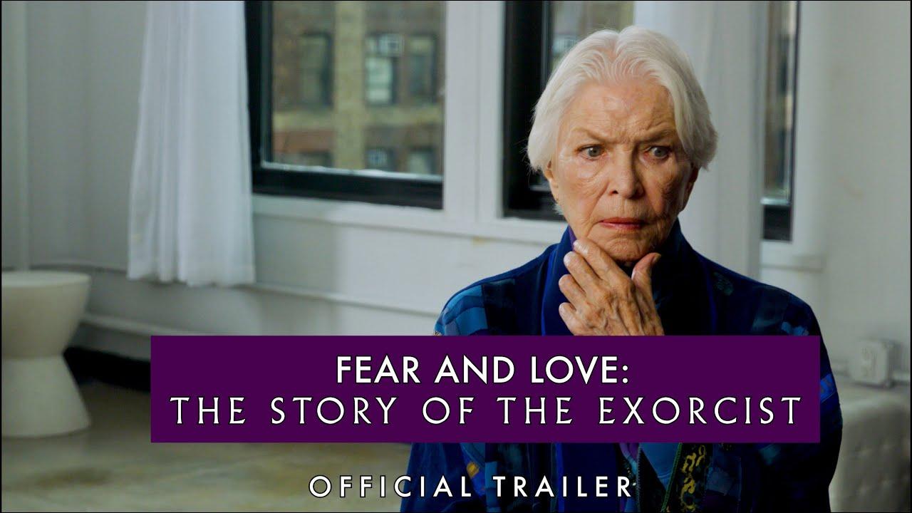 Fear and Love: The Story of The Exorcist Trailer