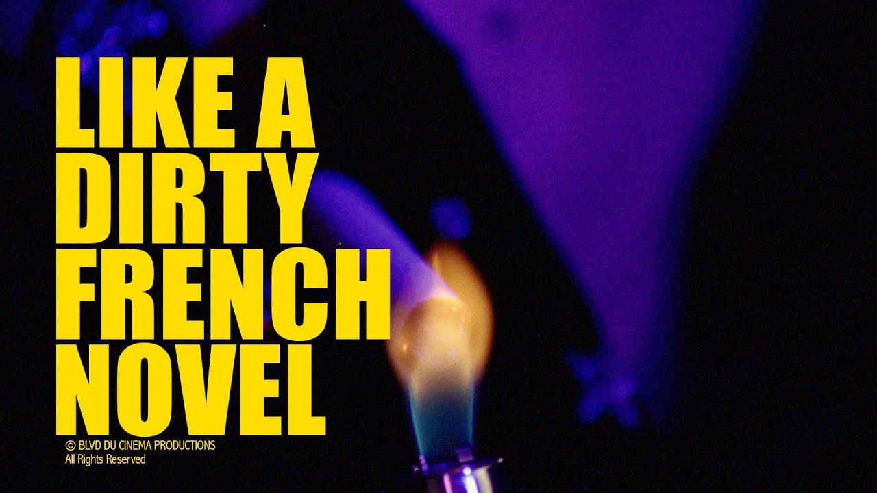 Like a Dirty French Novel Trailer