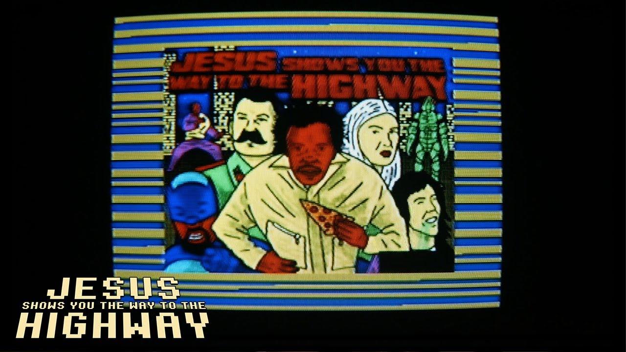 Jesus Shows You the Way to the Highway Trailer