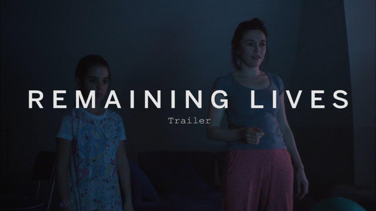 Remaining Lives Trailer