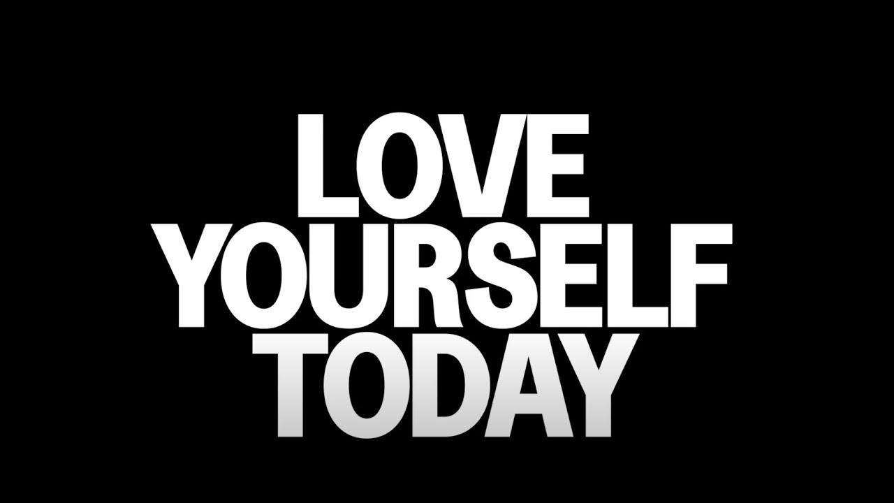Love Yourself Today Trailer