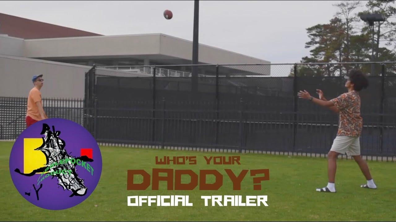 Who's Your Daddy? Trailer