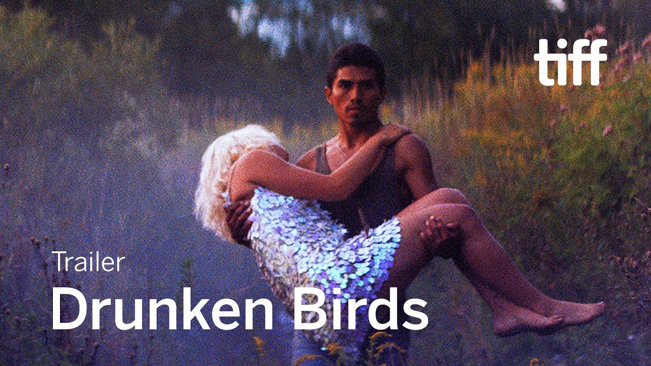 Drunken Birds Trailer