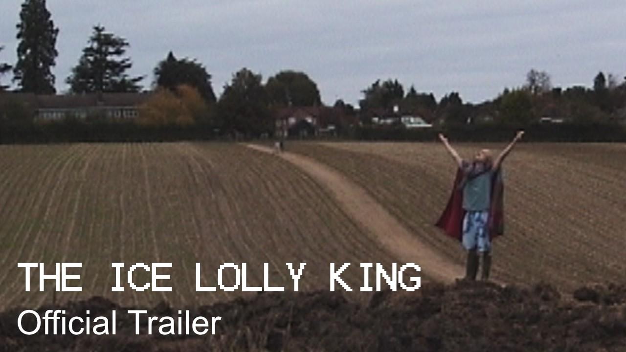 The Ice Lolly King Trailer