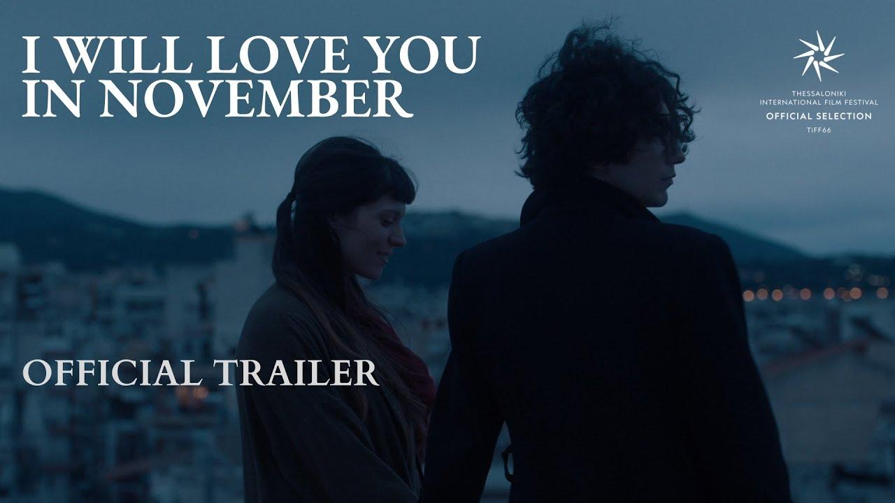 I Will Love You in November Trailer