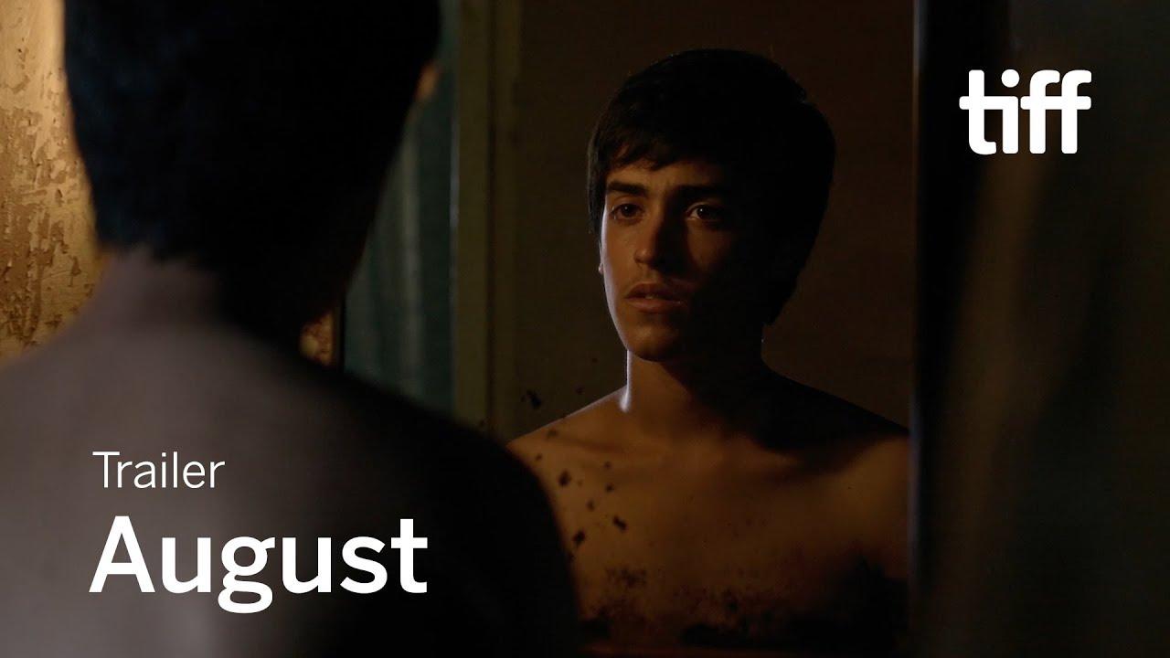 August Trailer