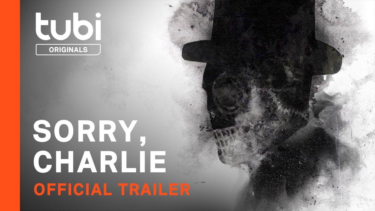 Sorry, Charlie Trailer