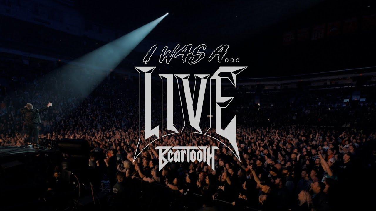 Beartooth - I Was A... LIVE Trailer