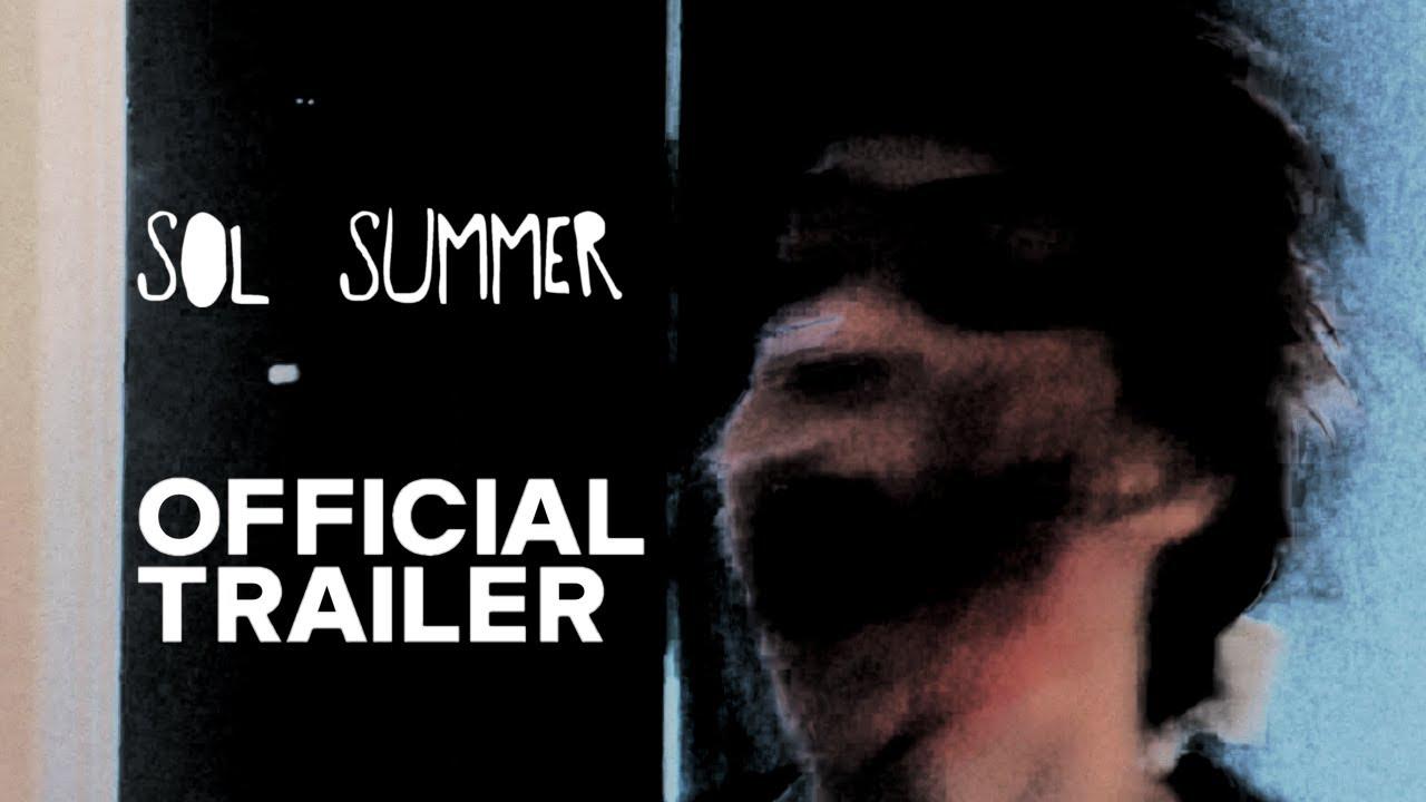 Sol Summer Trailer