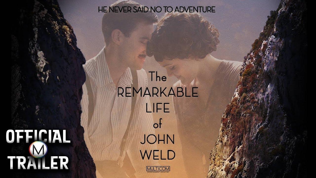 The Remarkable Life of John Weld Trailer
