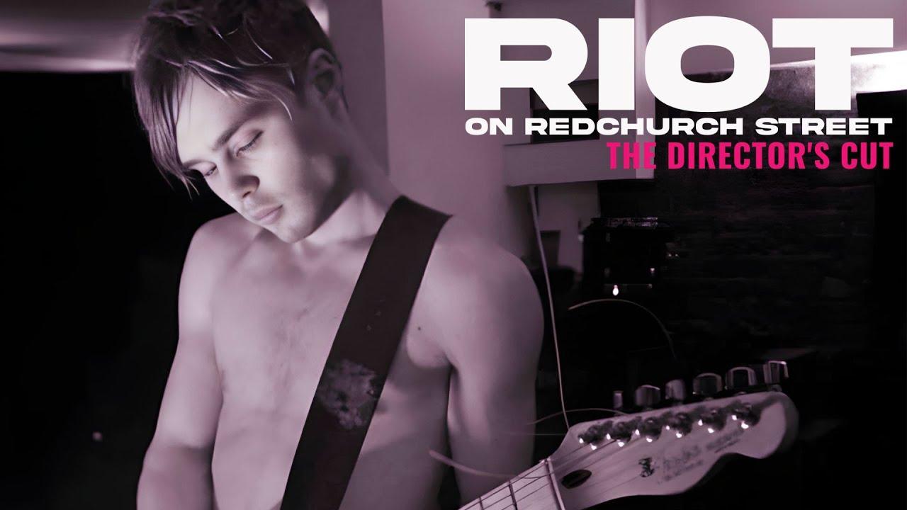 Riot on Redchurch Street - The Director's Cut Trailer
