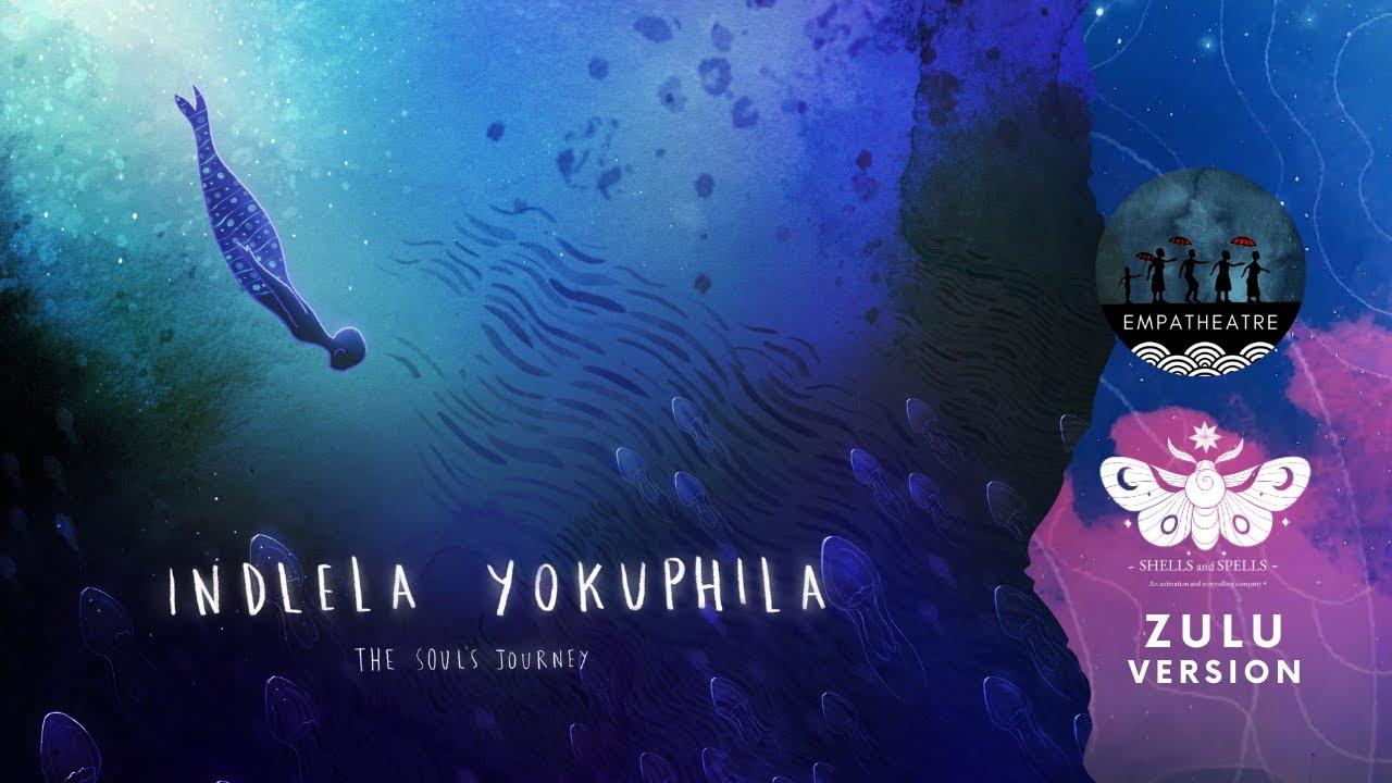 Indlela Yokuphila: The Soul's Journey Trailer