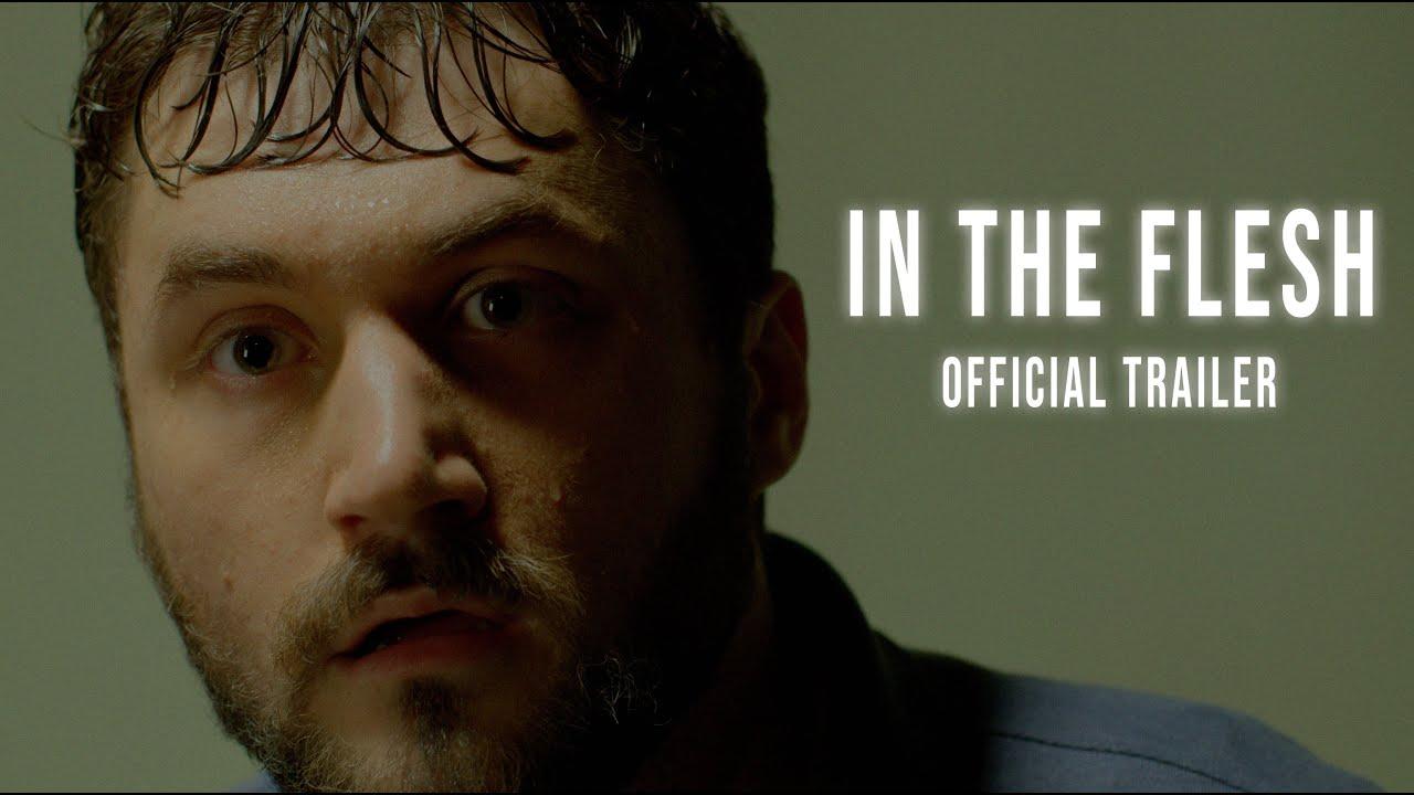 In the Flesh Trailer