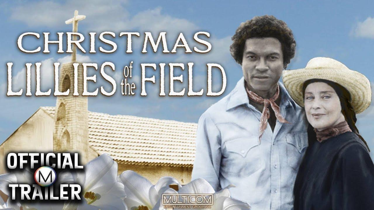 Christmas Lilies of the Field Trailer