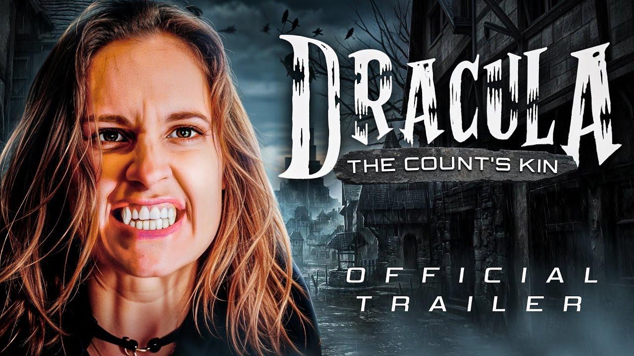 Dracula: The Count's Kin Trailer