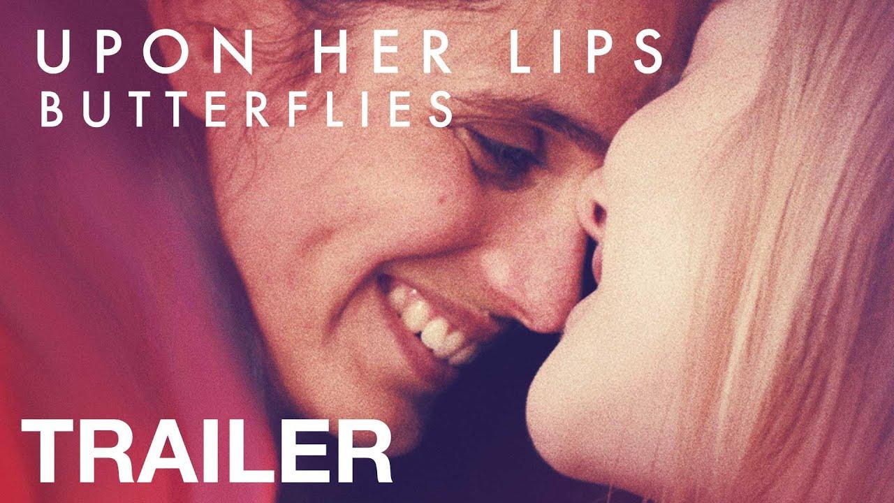 Upon Her Lips: Butterflies Trailer
