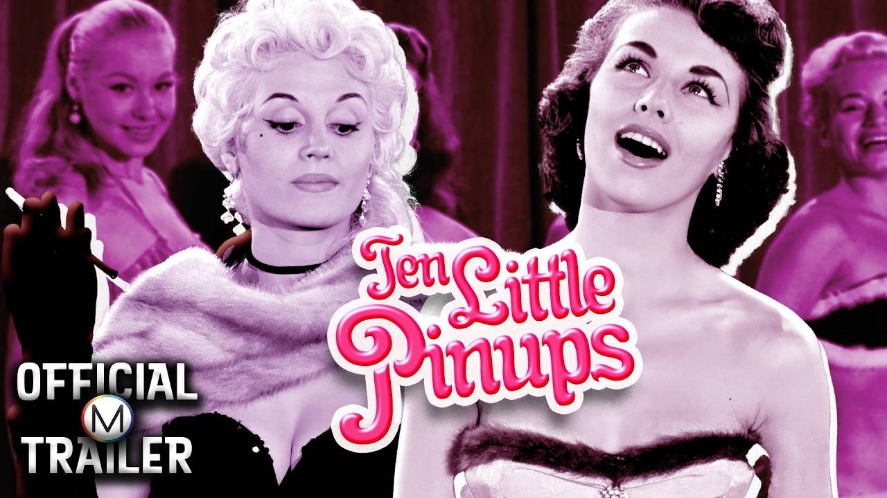 Ten Little Pinups Trailer