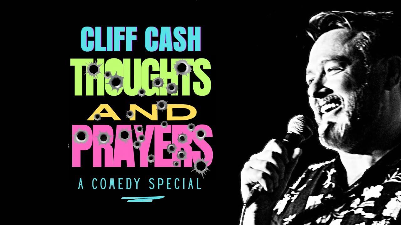 Cliff Cash: Thoughts And Prayers Trailer