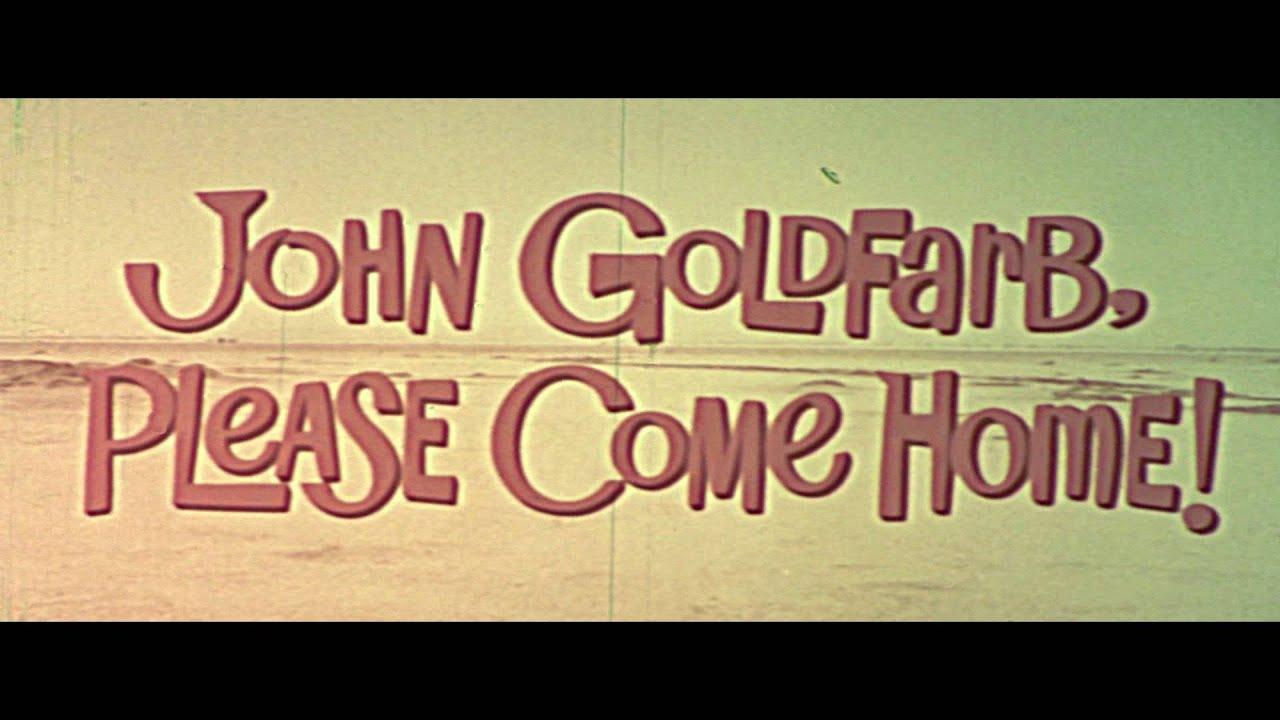 John Goldfarb, Please Come Home! Trailer