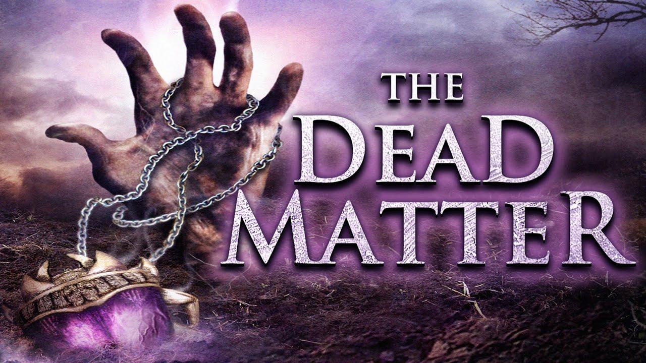 The Dead Matter Trailer