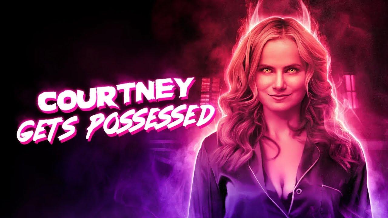 Courtney Gets Possessed Trailer