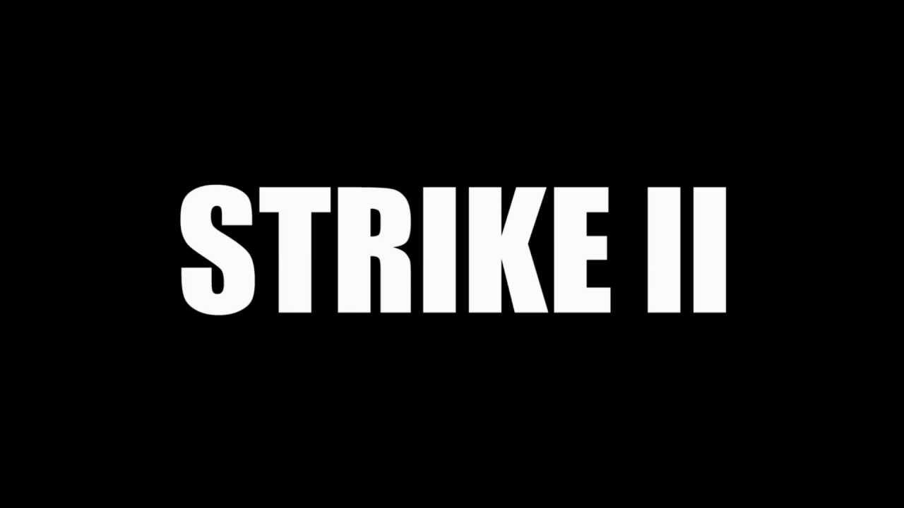 Strike II Trailer