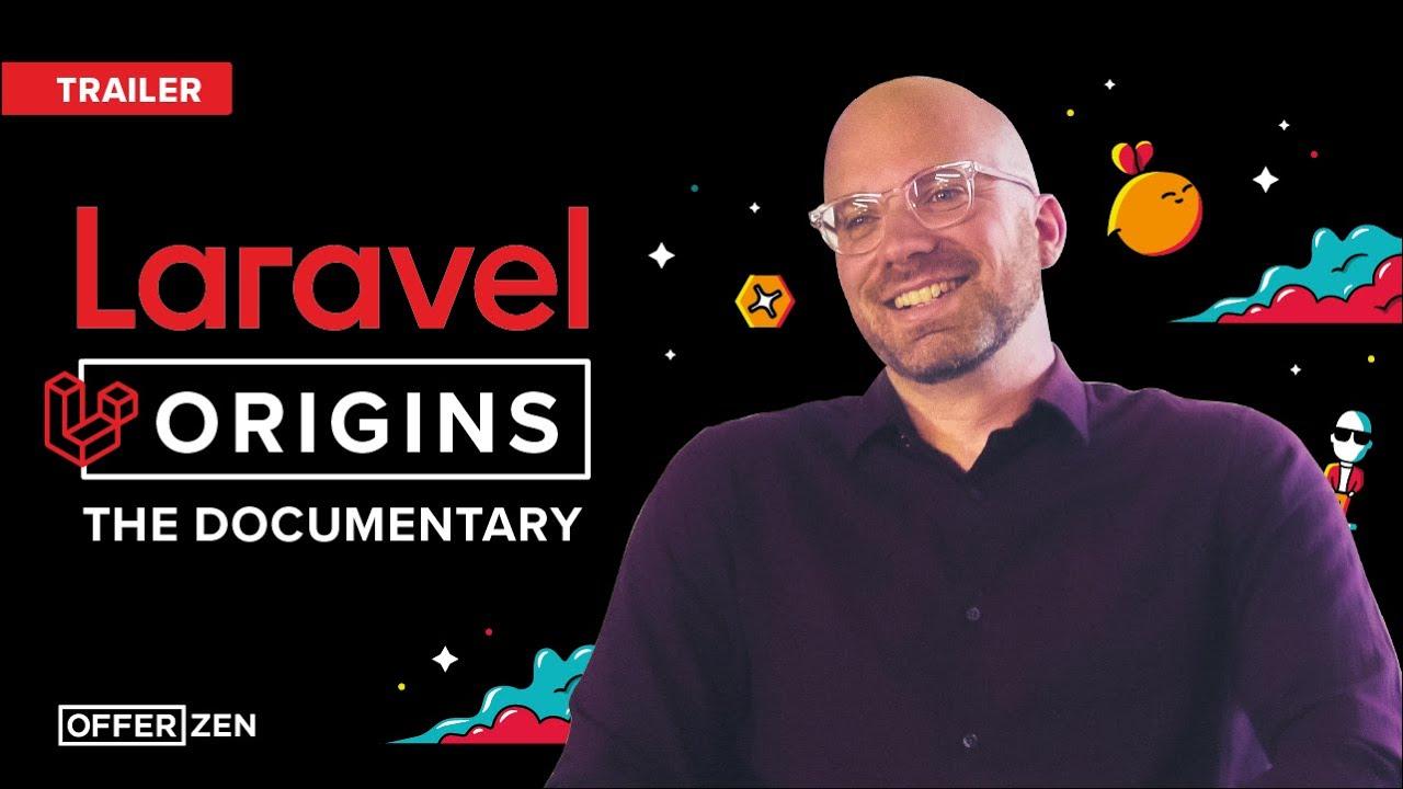 Laravel Origins: The Documentary Trailer