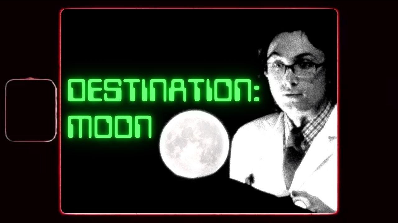 Destination: Moon Trailer