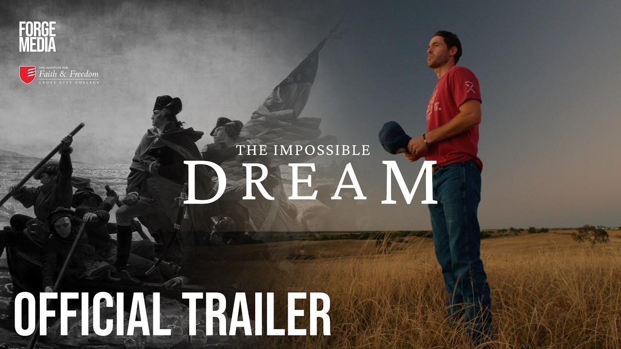 The Impossible Dream Trailer