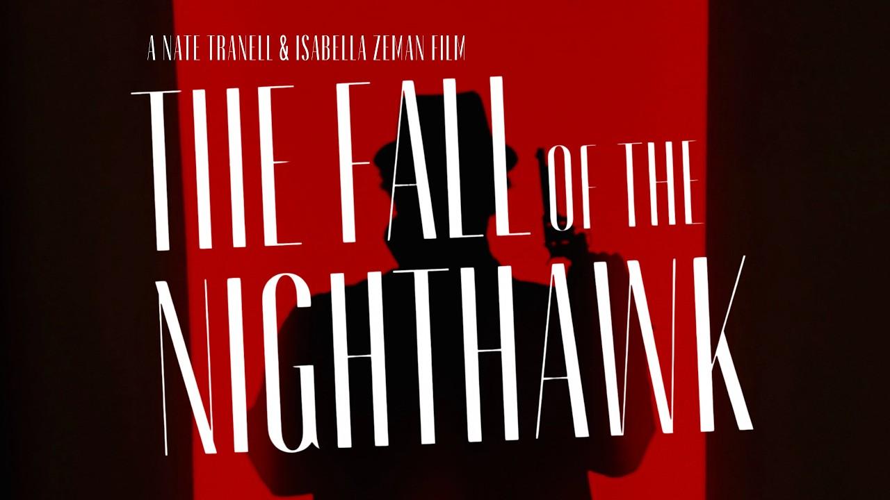 The Fall of the Nighthawk Trailer