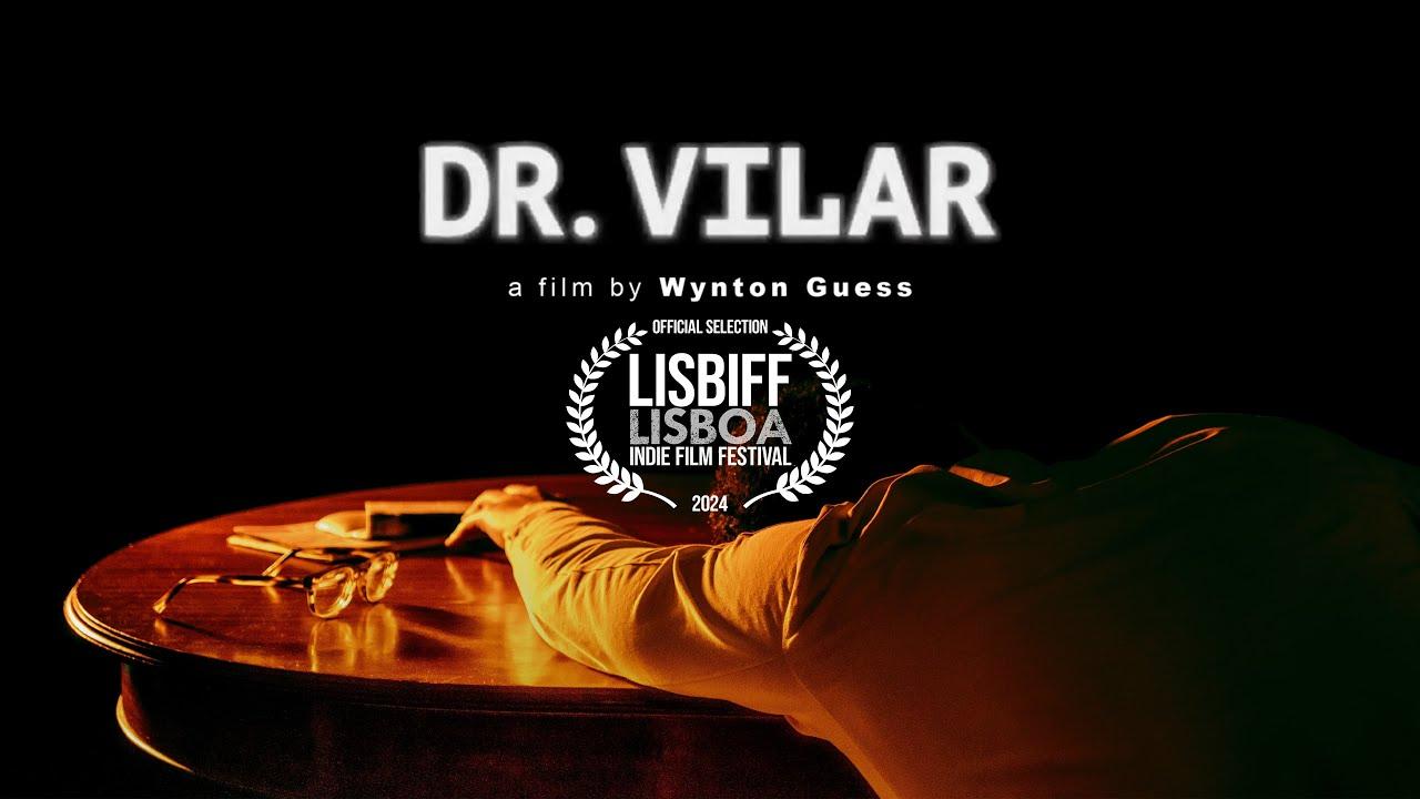 Dr. Vilar Trailer