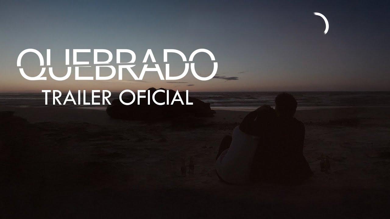 Quebrado Trailer