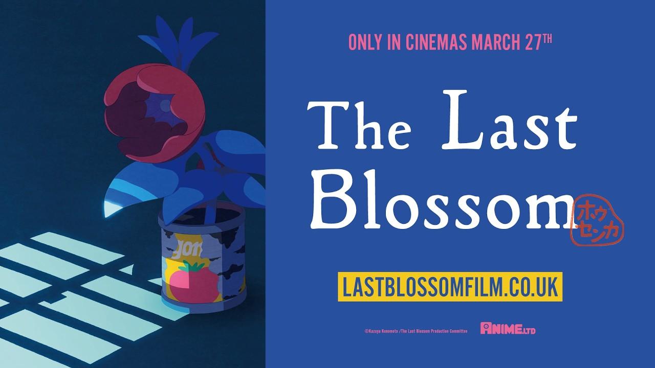 The Last Blossom Trailer