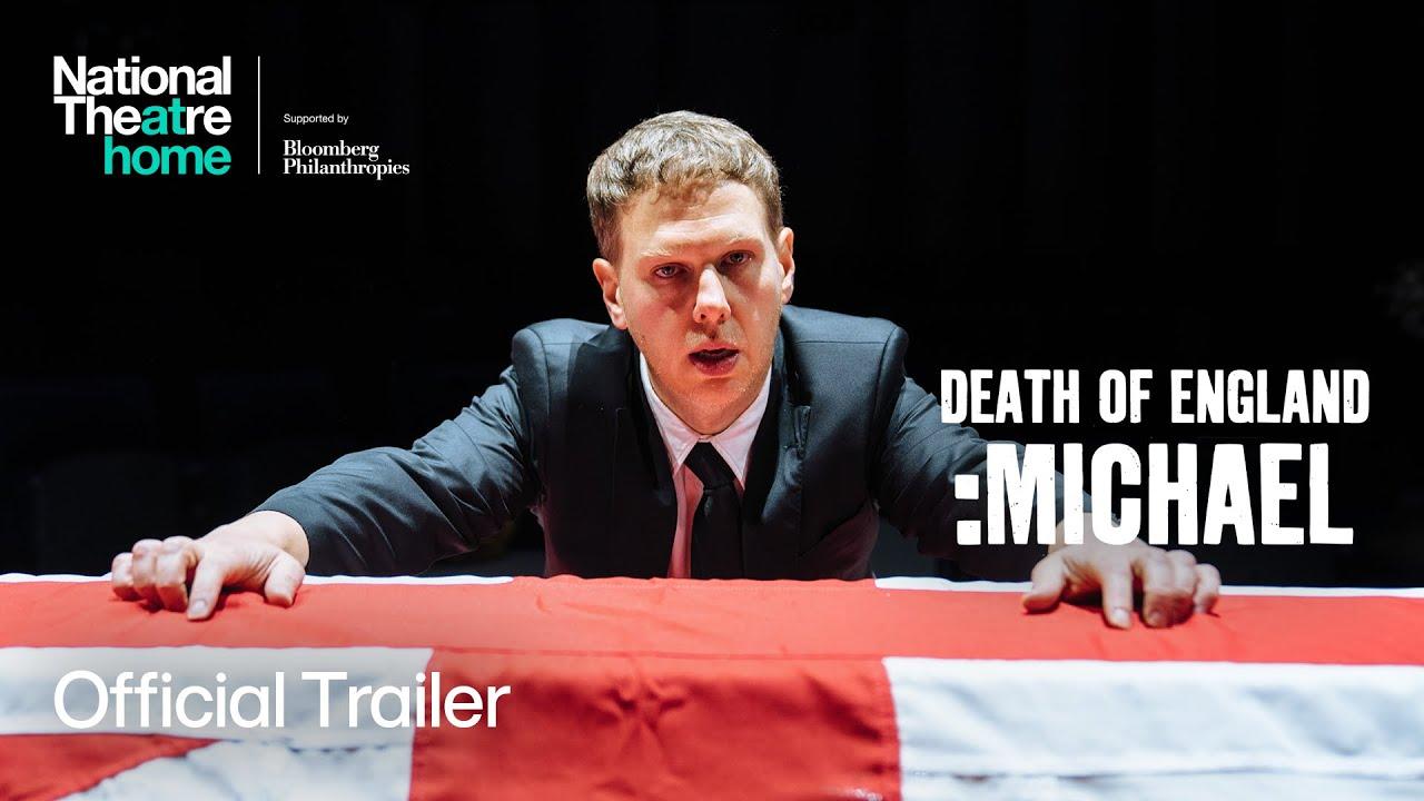 National Theatre Live: Death of England: Michael Trailer