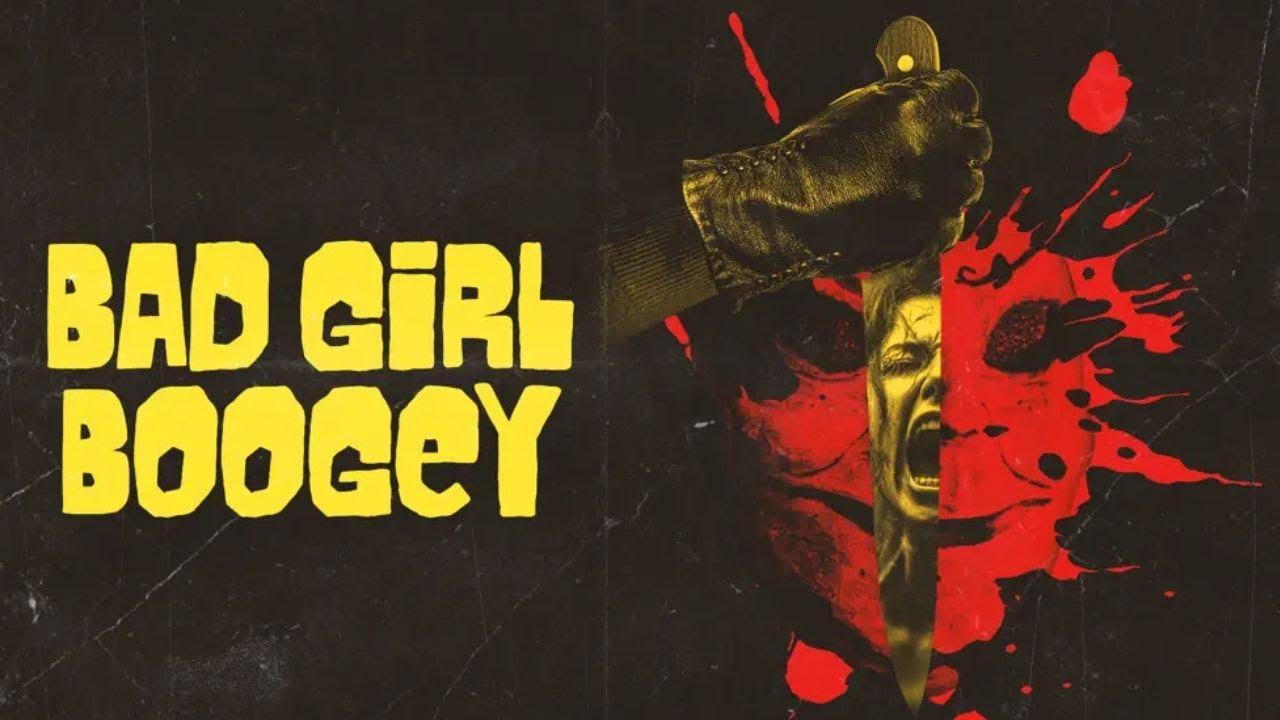 Bad Girl Boogey Trailer
