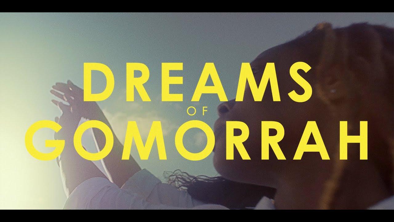 Dreams of Gomorrah Trailer