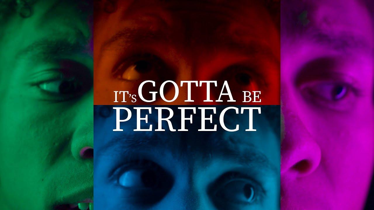 It's Gotta Be Perfect! Trailer