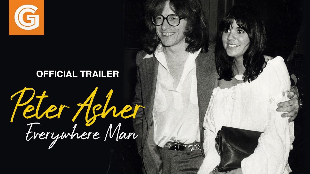 Peter Asher: Everywhere Man Trailer