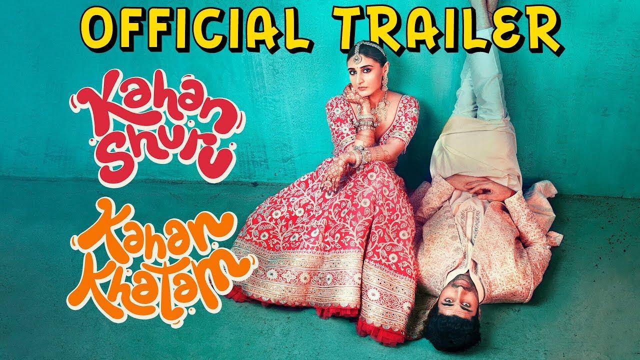 Kahan Shuru Kahan Khatam Trailer