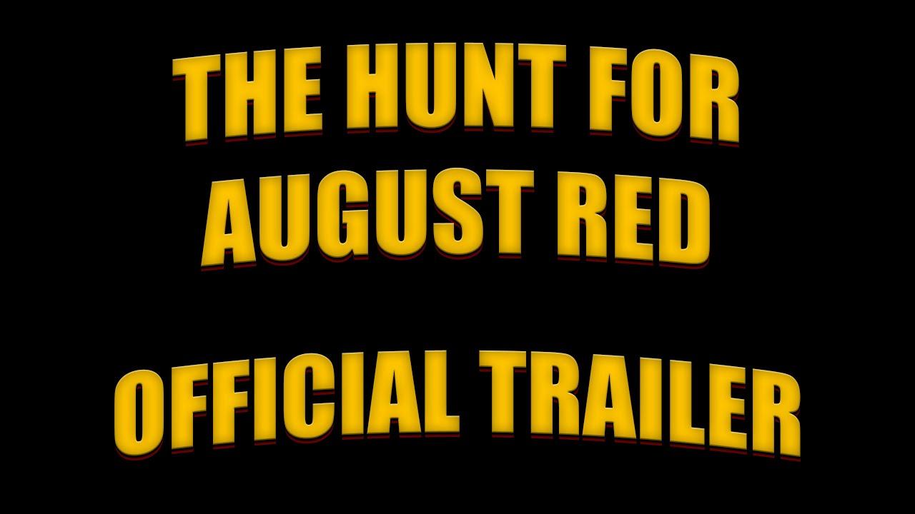 The Hunt for August Red Trailer