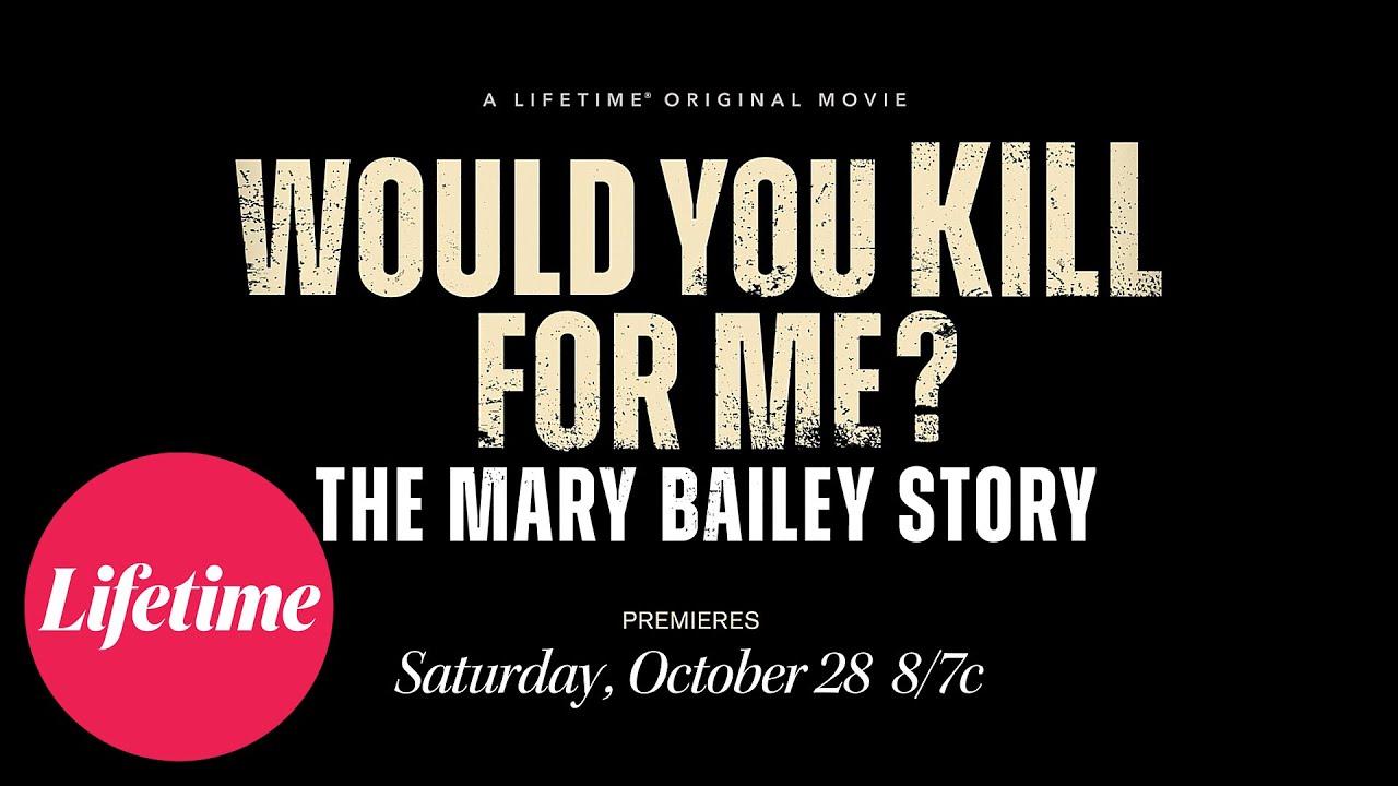 Would You Kill for Me? The Mary Bailey Story Trailer