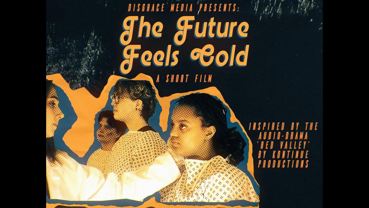 The Future Feels Cold Trailer