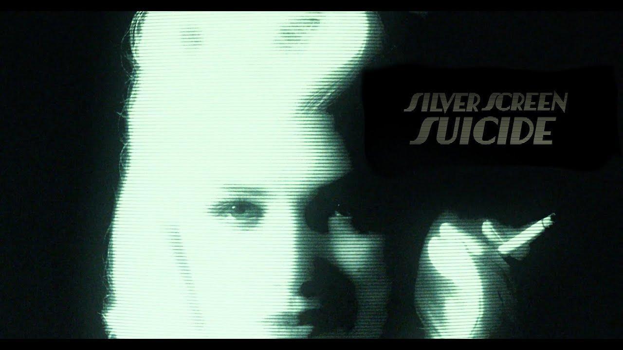 Silver Screen Suicide Trailer