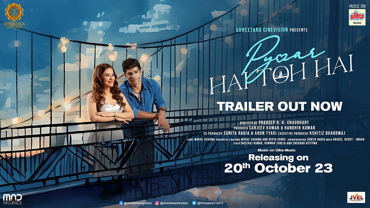 Pyaar Hai Toh Hai Trailer