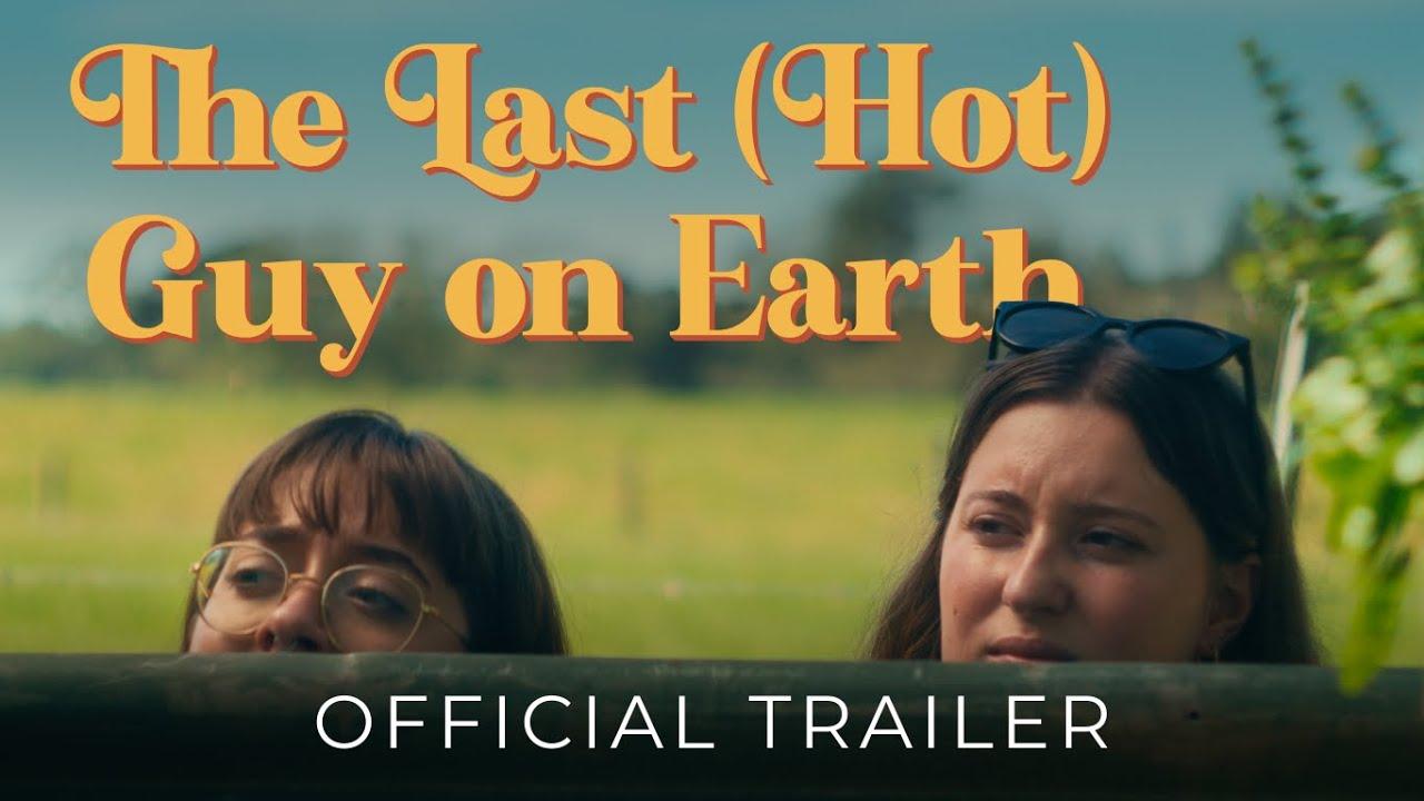 The Last (Hot) Guy on Earth Trailer