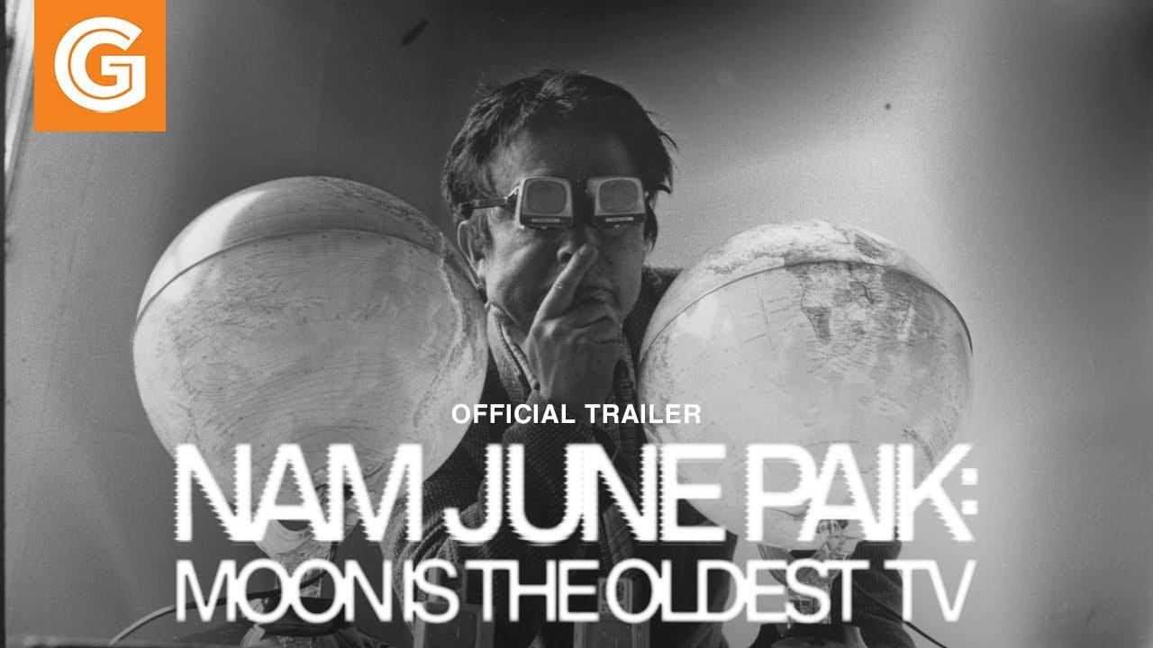 Nam June Paik: Moon Is the Oldest TV Trailer