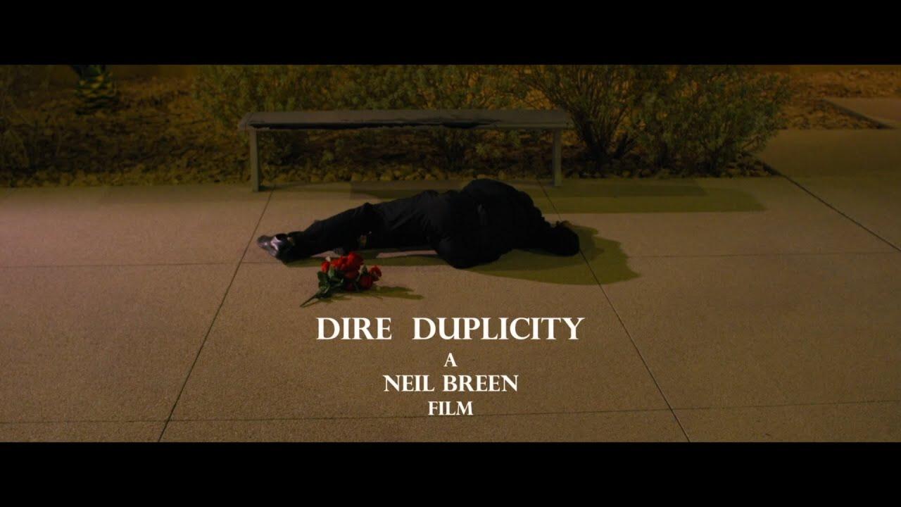 Dire Duplicity Trailer